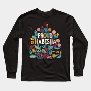 Proud Habesha Long Sleeve T-Shirt